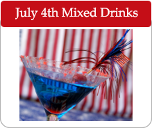 July 4th Mixed Drinks