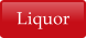 Liquor
